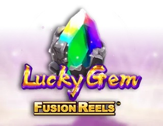 Lucky Gem Fusion Reels