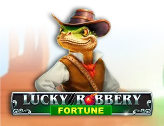 Lucky Robbery Fortune
