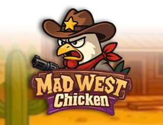 Mad West Chicken