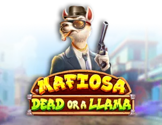 Mafiosa Dead or a Llama