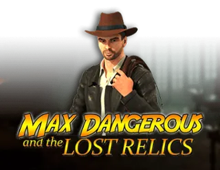 Max Dangerous and the Lost Relics