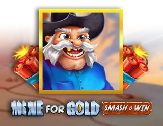 Mine for Gold: Smash & Win