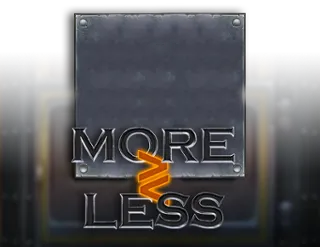 More or Less