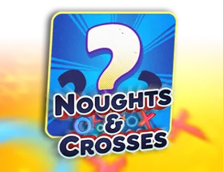 Noughts & Crosses