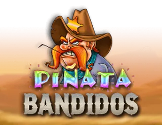 Piñata Bandidos