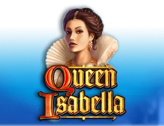 Queen Isabella