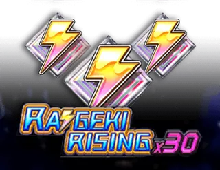 Raigeki Rising x30