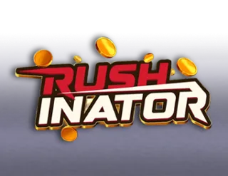 Rushinator