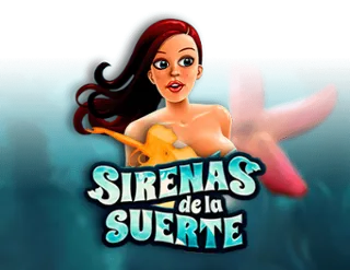 Sirenas De La Suerte