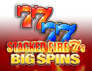 Stacked Fire 7's Big Spins