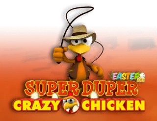 Super Duper Crazy Chicken - Easter Egg