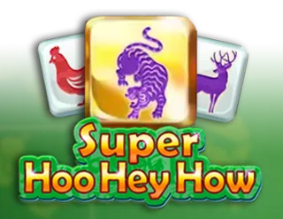 Super Hoo Hey How