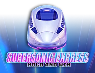 Supersonic Express: Hold and Win