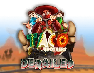 Taco Brothers: Derailed