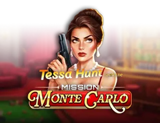 Tessa Hunt and the Mission Monte Carlo