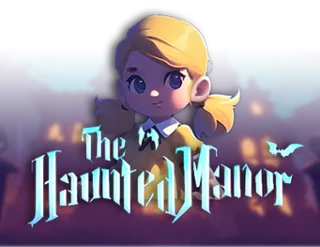 The Haunted Manor