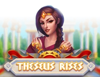 Theseus Rising