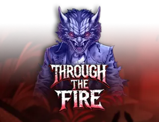 Through the Fire
