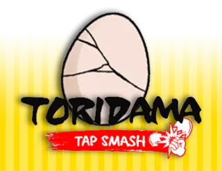 Toridama Tap Smash