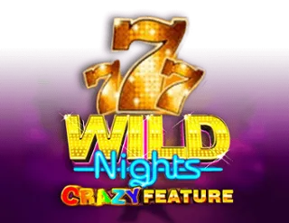 Wild Nights Crazy