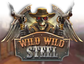 Wild Wild Steel