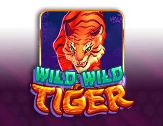 Wild Wild Tiger